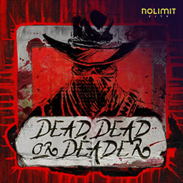 NolimitCity : Dead, Dead Or Deader - GOODGAMING138