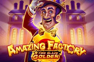 Playtech : Fire Blaze Golden: Amazing Factory - GOODGAMING138